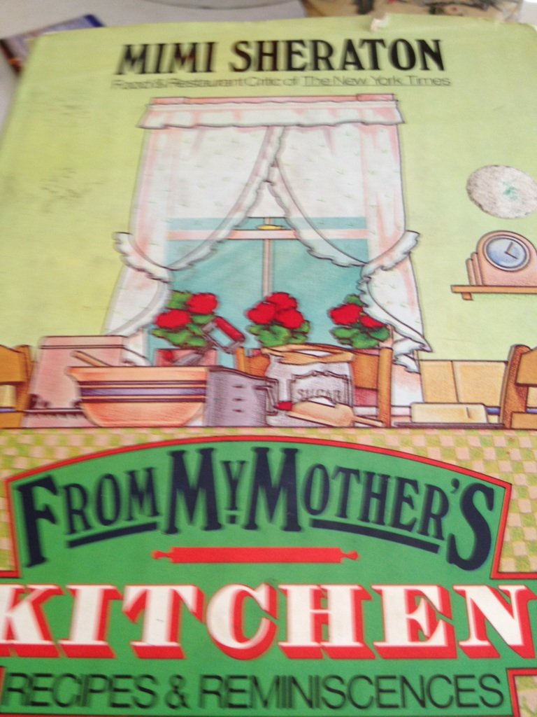 From My Mother'S Kitchen: Recipes And Reminiscences