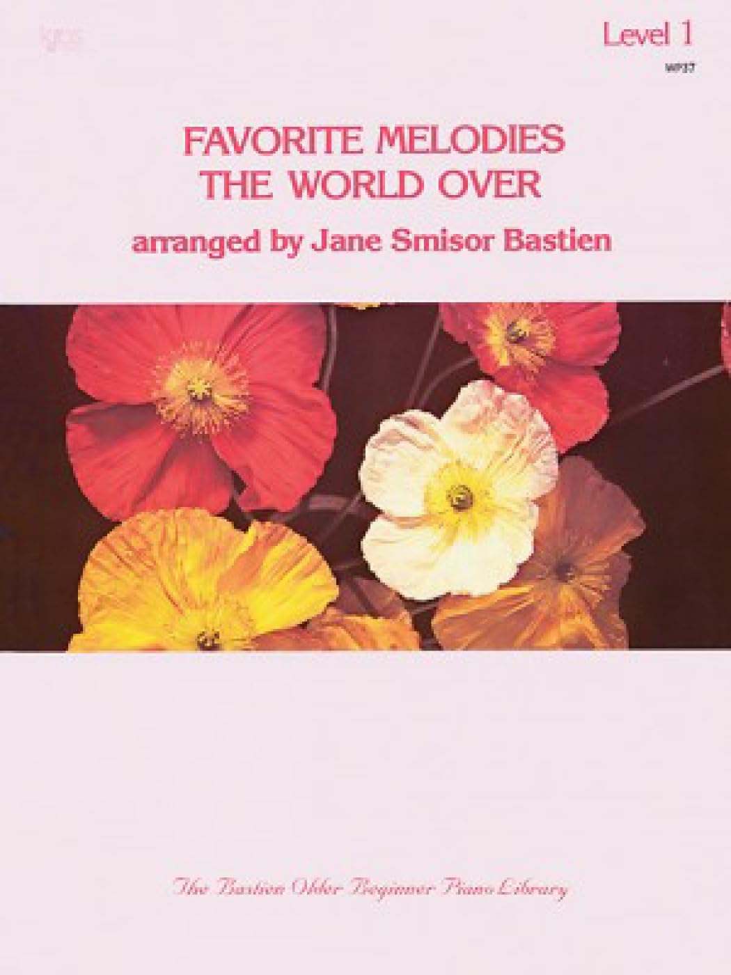 Favorite Melodies the World over: Level 1 (Wp 37 Level 1),New
