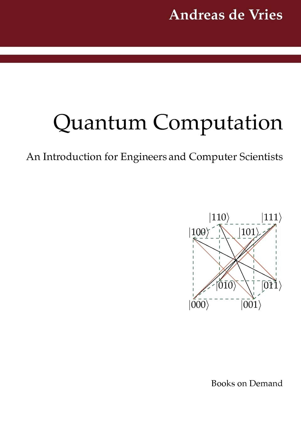Quantum Computation: An Introduction for Engineers and Computer Scientists,Used