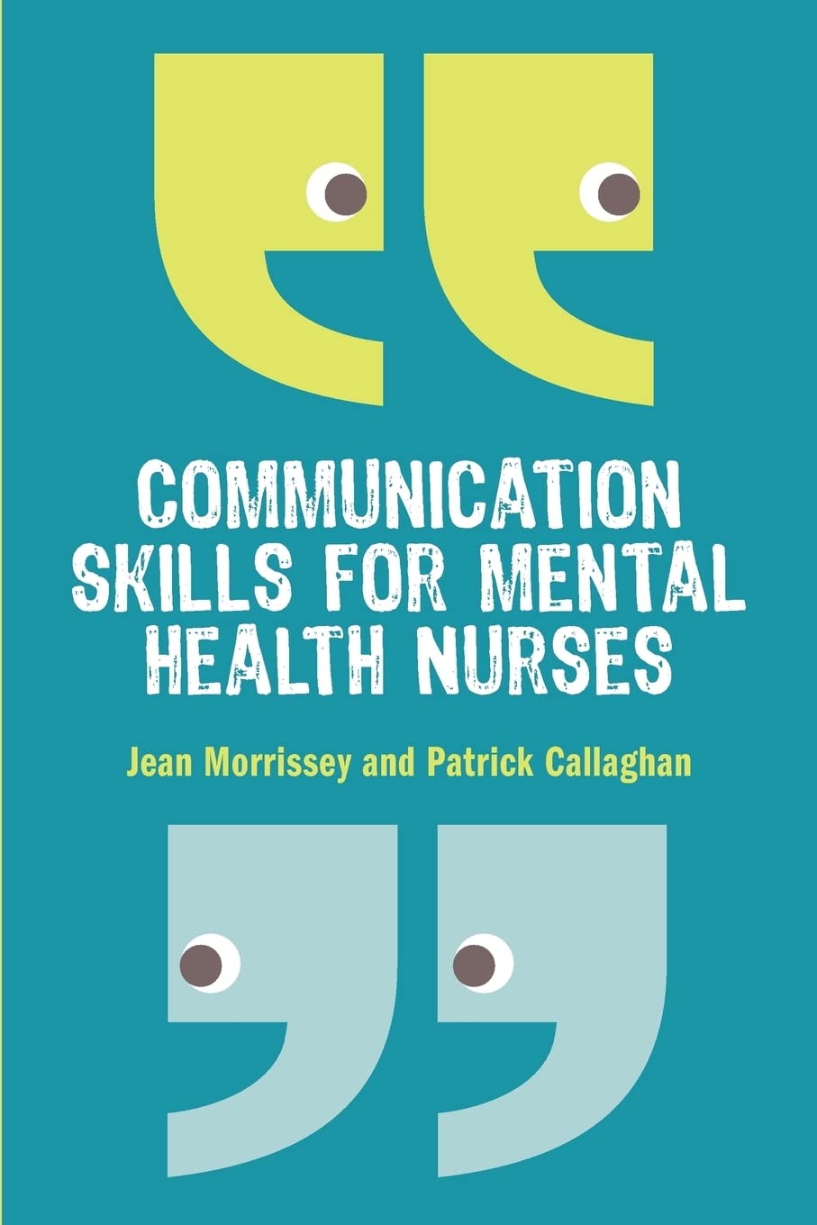 Communication skills for mental health nurses: An introduction,Used