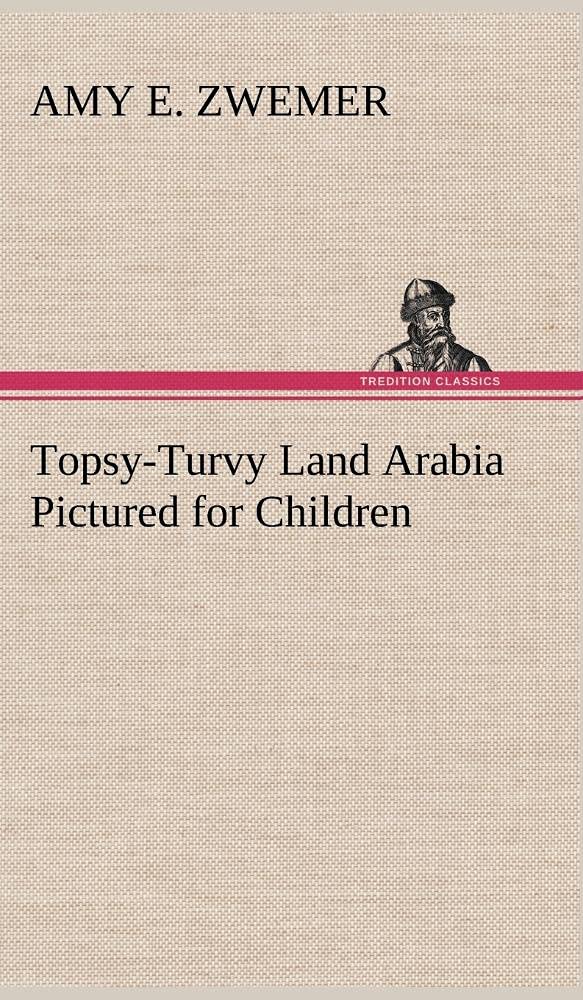 TopsyTurvy Land Arabia Pictured for Children,Used