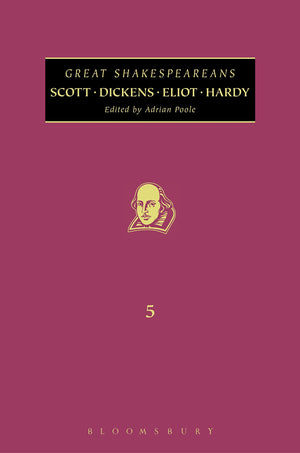 Scott, Dickens, Eliot, Hardy: Great Shakespeareans: Volume V,Used