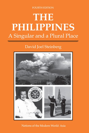The Philippines: A Singular And A Plural Place, Fourth Edition (Nations of the Modern World),Used