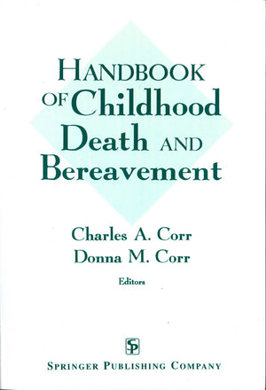 Handbook Of Childhood Death And Bereavement,New
