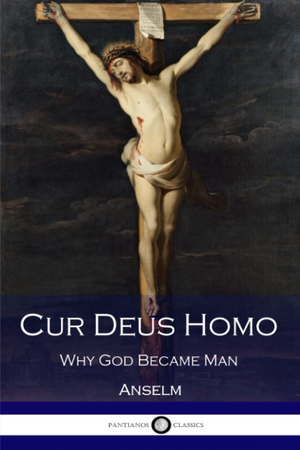 Cur Deus Homo: Why God Became Man,Used