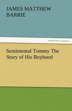 Sentimental Tommy the Story of His Boyhood,Used