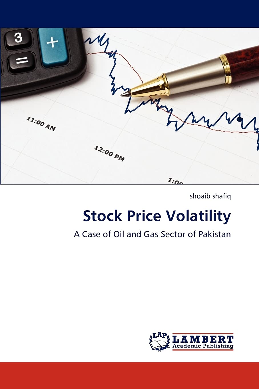 Stock Price Volatility: A Case of Oil and Gas Sector of Pakistan,Used