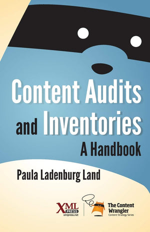 Content Audits and Inventories: A Handbook,Used
