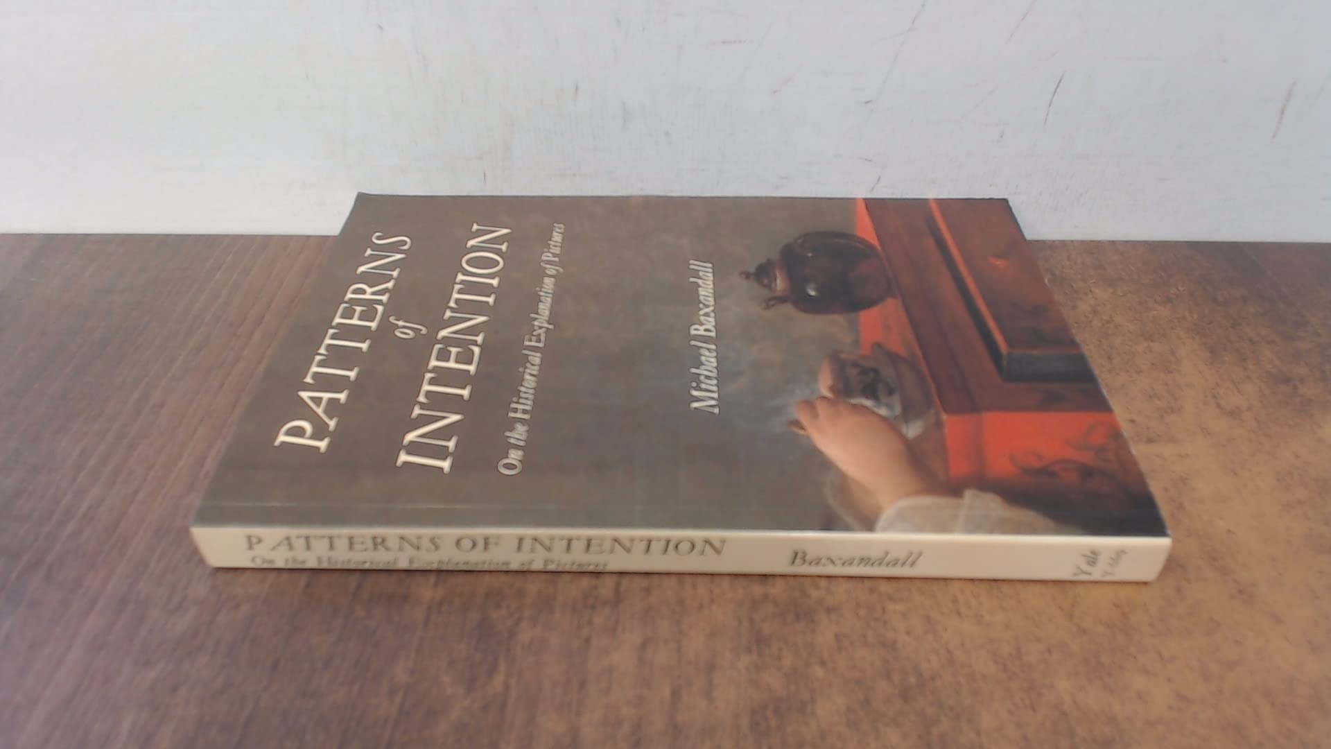 Patterns Of Intention: On The Historical Explanation Of Pictures