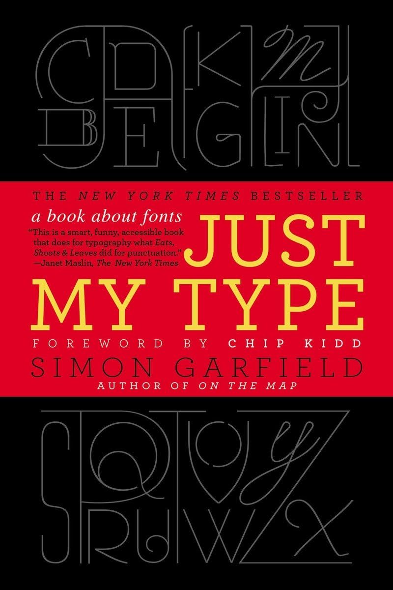 Just My Type: A Book About Fonts,New