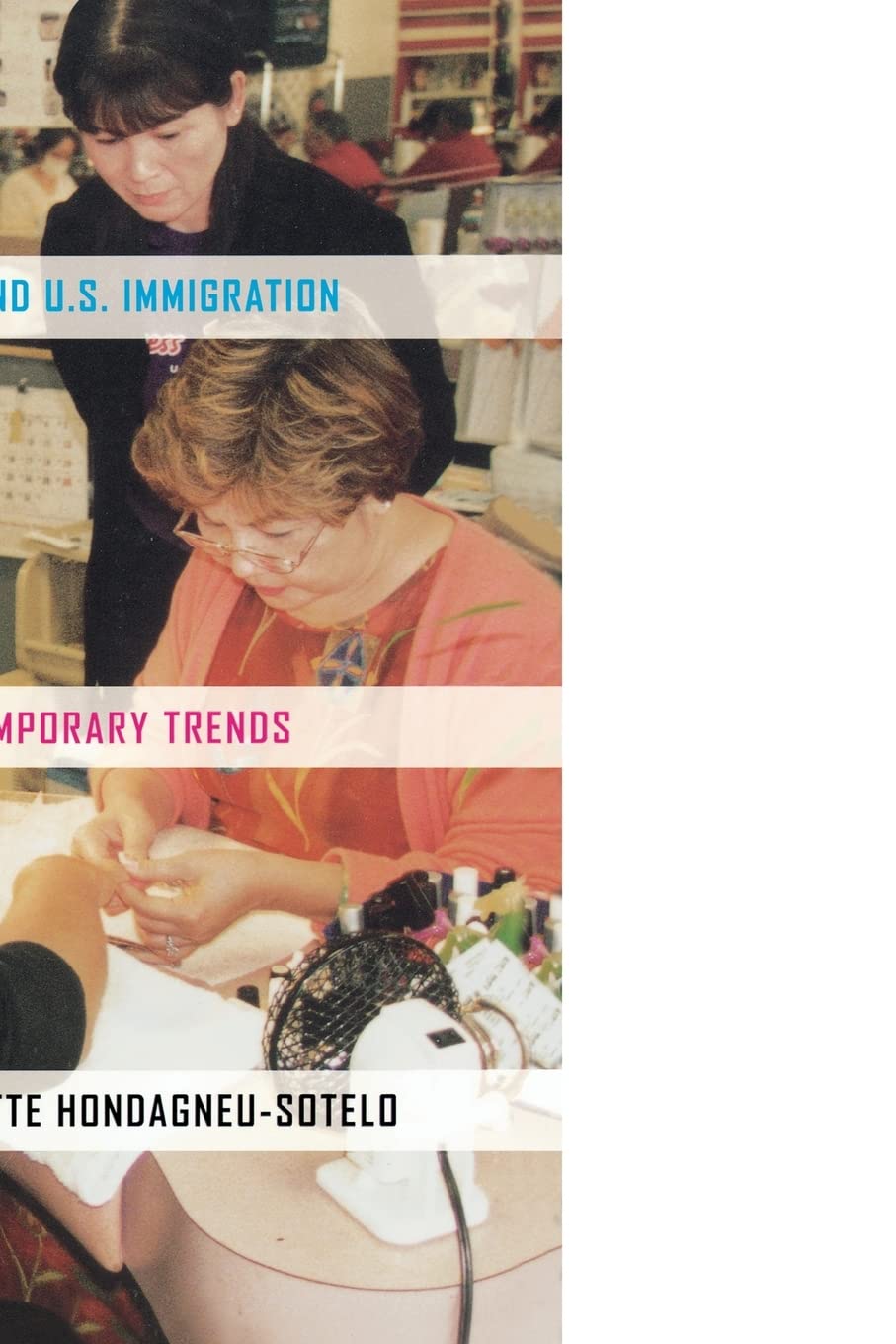 Gender And U.S. Immigration: Contemporary Trends,New