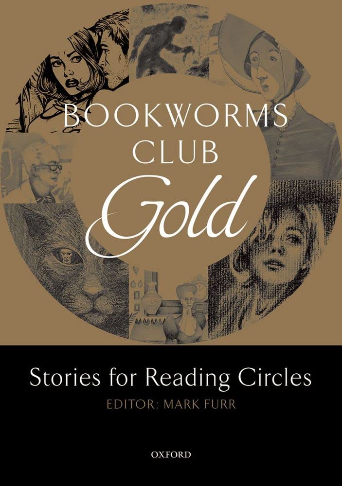 Oxford Bookworms Club Stories for Reading Circles. Gold (Stages 3 and 4),Used