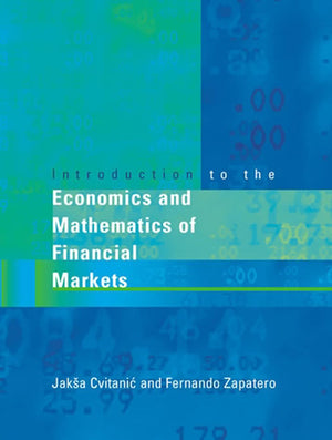 Introduction To The Economics And Mathematics Of Financial Markets