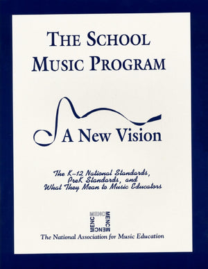 The School Music Program: A New Vision,Used