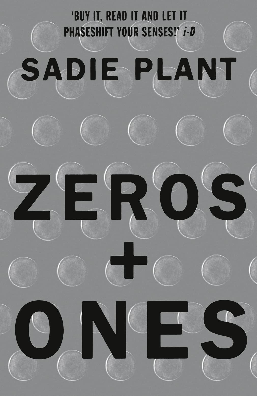 Zeros And Ones: Digital Women And The New Technoculture