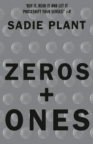 Zeros And Ones: Digital Women And The New Technoculture
