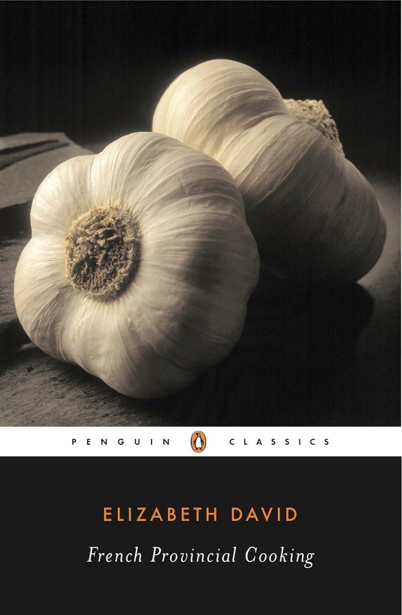 French Provincial Cooking (Penguin Twentiethcentury Classics),New