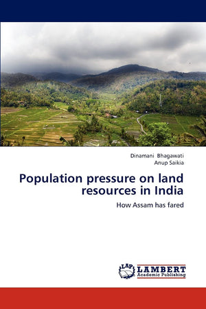 Population pressure on land resources in India: How Assam has fared,Used