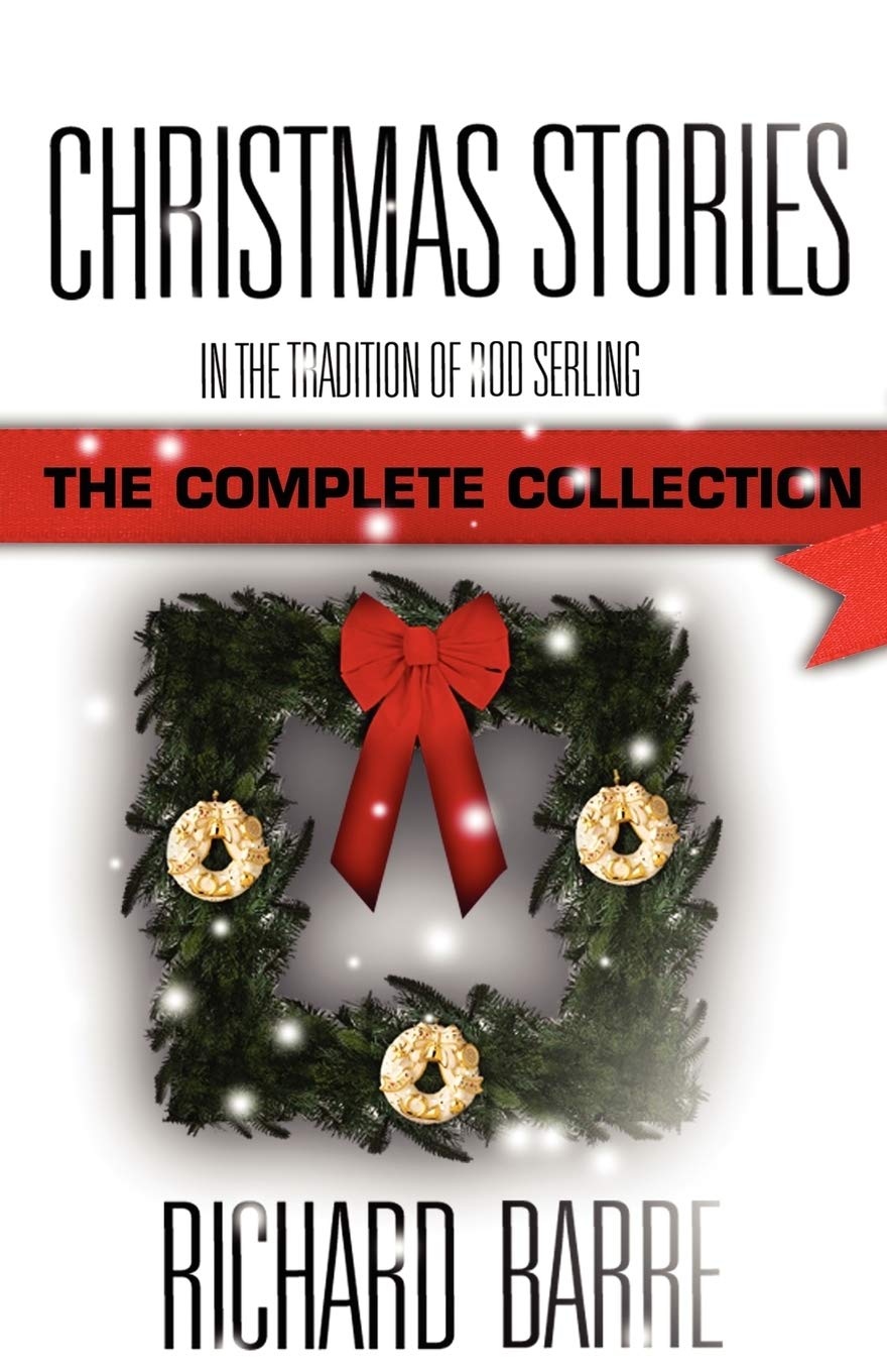 Christmas Stories: In the Tradition of Rod Serling: The Complete Collection,Used