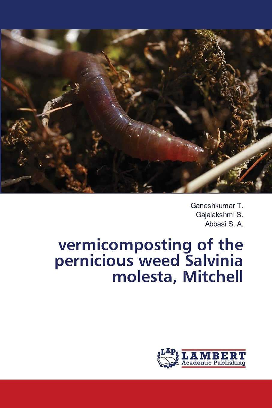vermicomposting of the pernicious weed Salvinia molesta, Mitchell,Used