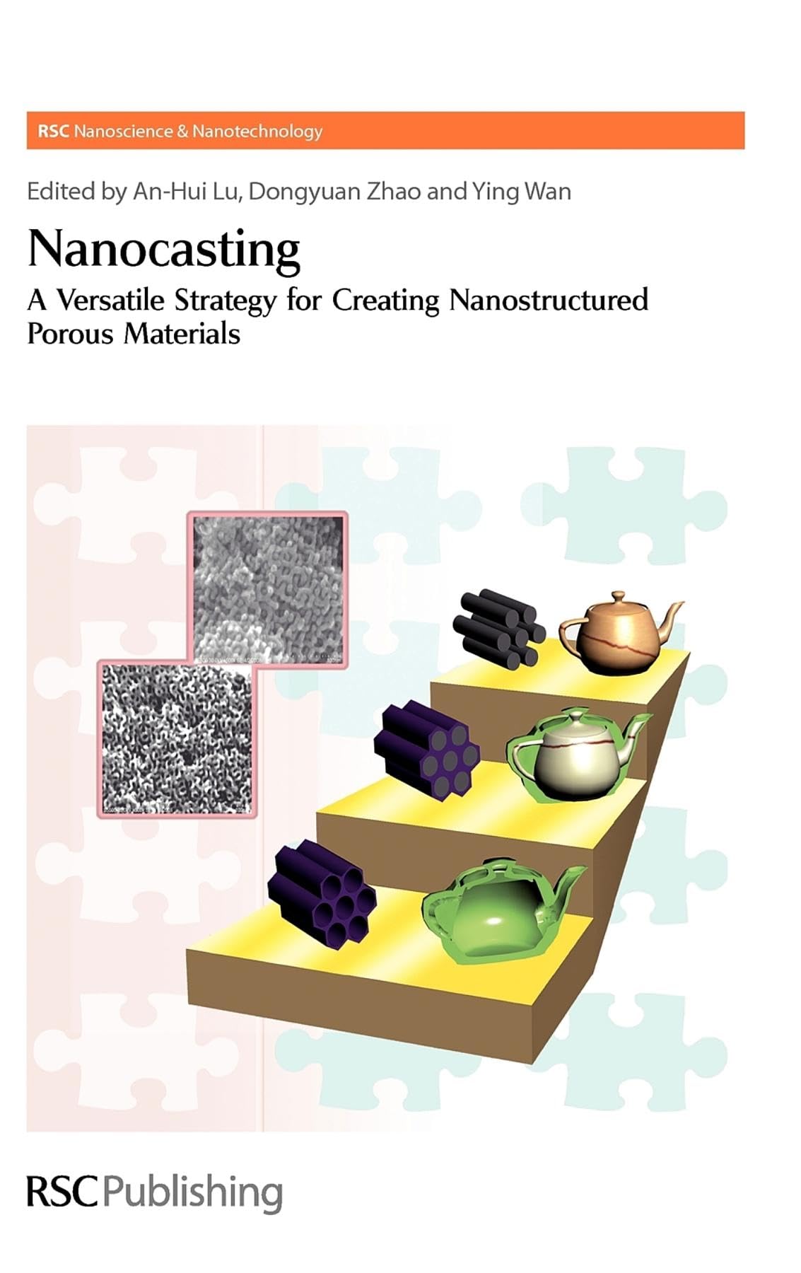 Nanocasting: A Versatile Strategy For Creating Nanostructured Porous Materials (Nanoscience, Volume 11),Used