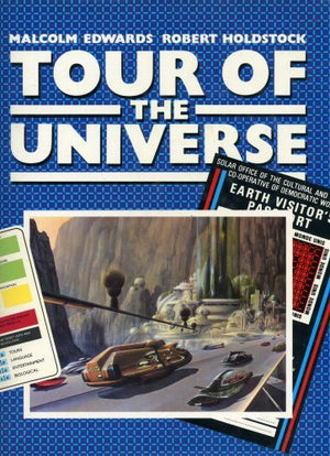 Tour of the Universe: The Journey of a Lifetime : The Recorded Diaries of Leio Scott and Caroline Luranski,New