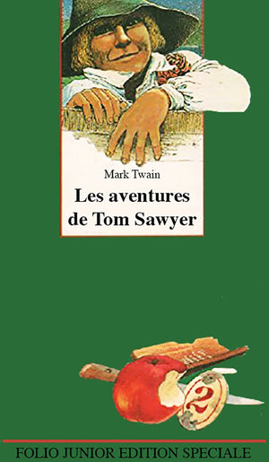 Les Aventures de Tom Sawyer (INACTIF FOLIO JUNIOR EDITION SPECIALE (),Used