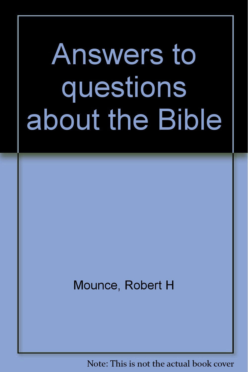 Answers to Questions About the Bible,Used
