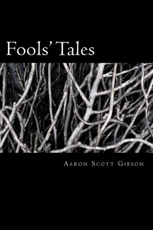 Fools' Tales: A Collection Of Poems,Used