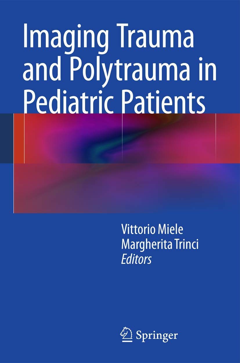 Imaging Trauma and Polytrauma in Pediatric Patients,Used