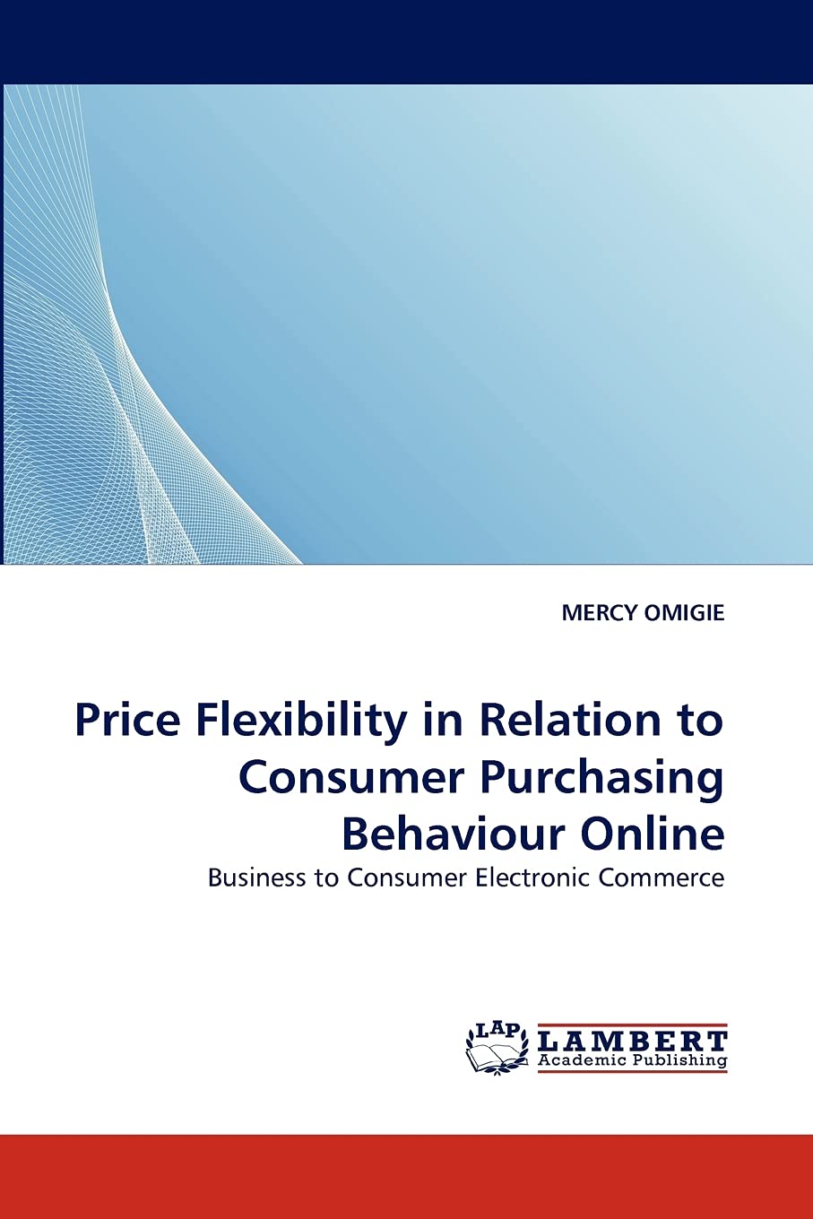 Price Flexibility in Relation to Consumer Purchasing Behaviour Online: Business to Consumer Electronic Commerce,Used
