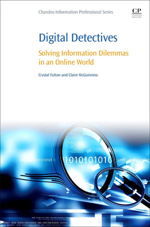 Digital Detectives: Solving Information Dilemmas In An Online World,Used