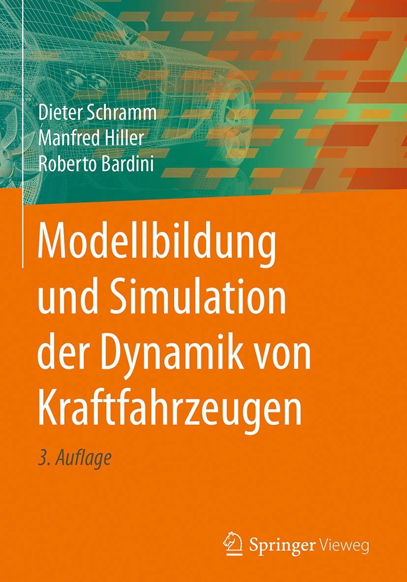 Modellbildung und Simulation der Dynamik von Kraftfahrzeugen (German Edition),Used