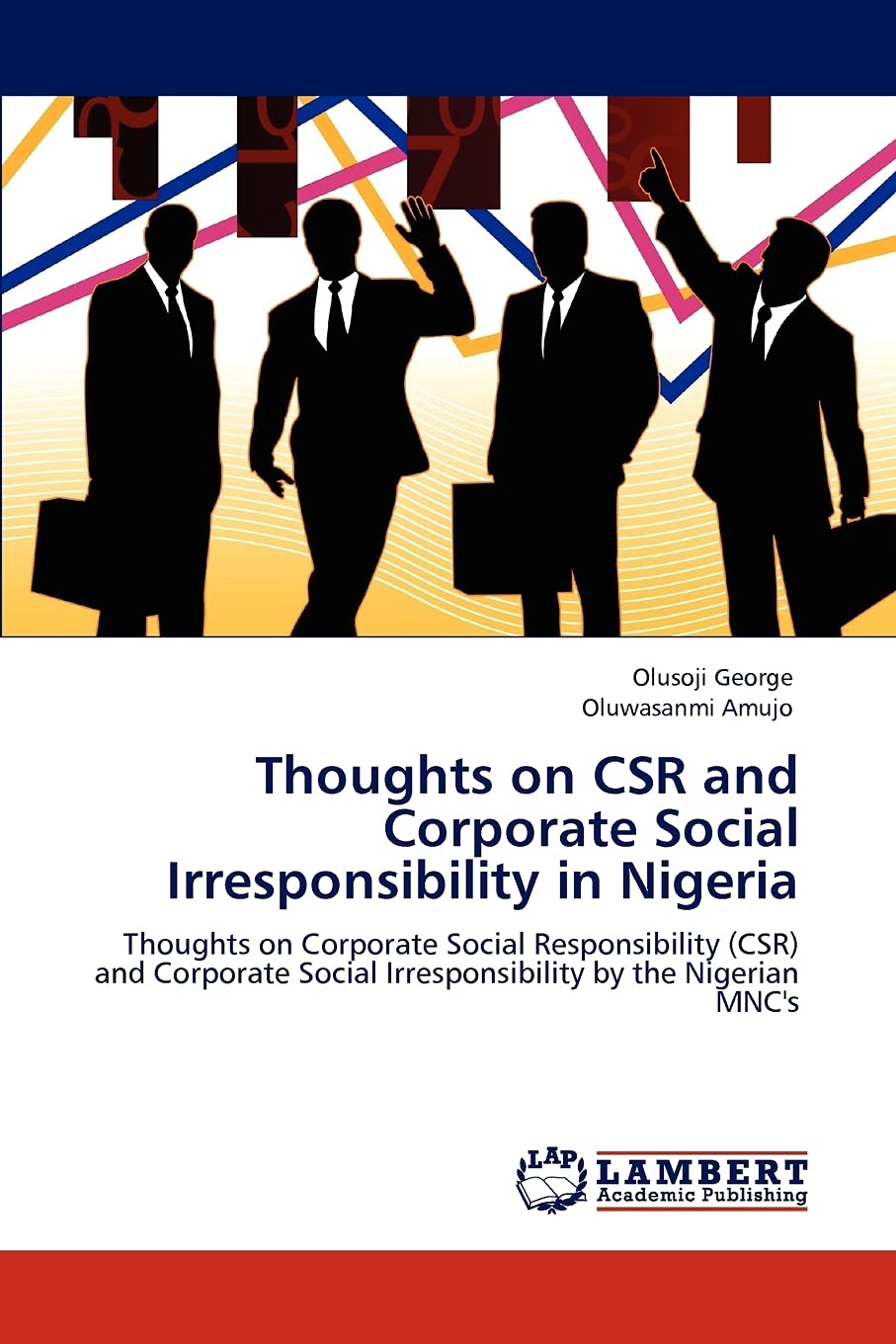 Thoughts on CSR and Corporate Social Irresponsibility in Nigeria: Thoughts on Corporate Social Responsibility (CSR) and Corporat,Used