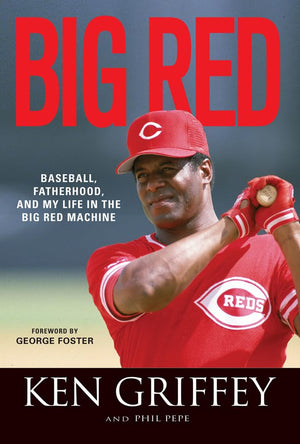 Big Red: Baseball, Fatherhood, and My Life in the Big Red Machine,Used