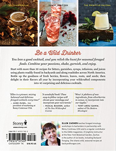 The Wildcrafted Cocktail: Make Your Own Foraged Syrups, Bitters, Infusions, and Garnishes; Includes Recipes for 45 OneofaKind,New