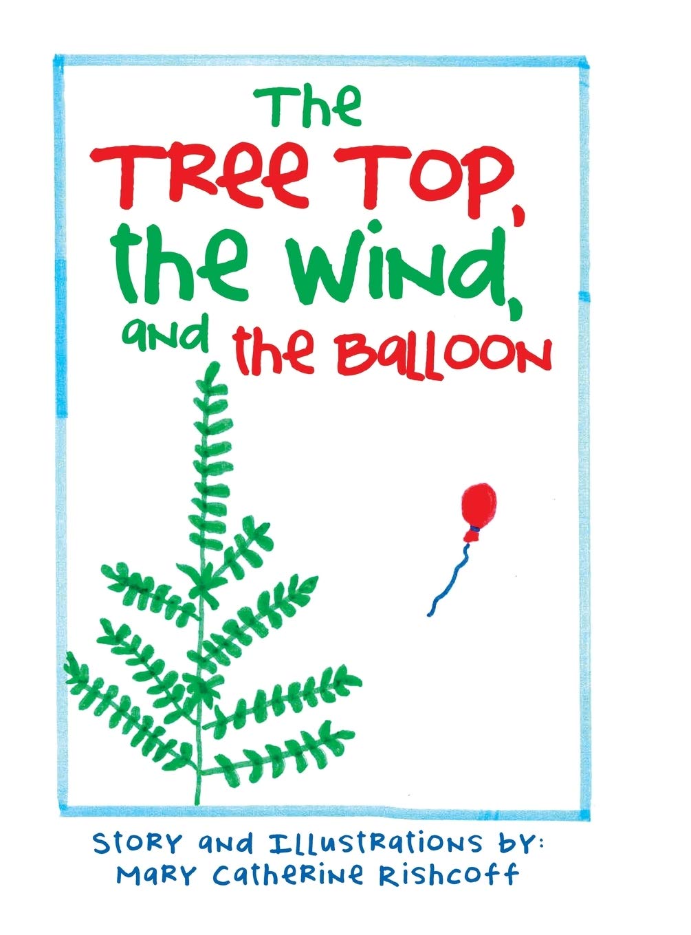 The Treetop, the Wind, and the Balloon,Used
