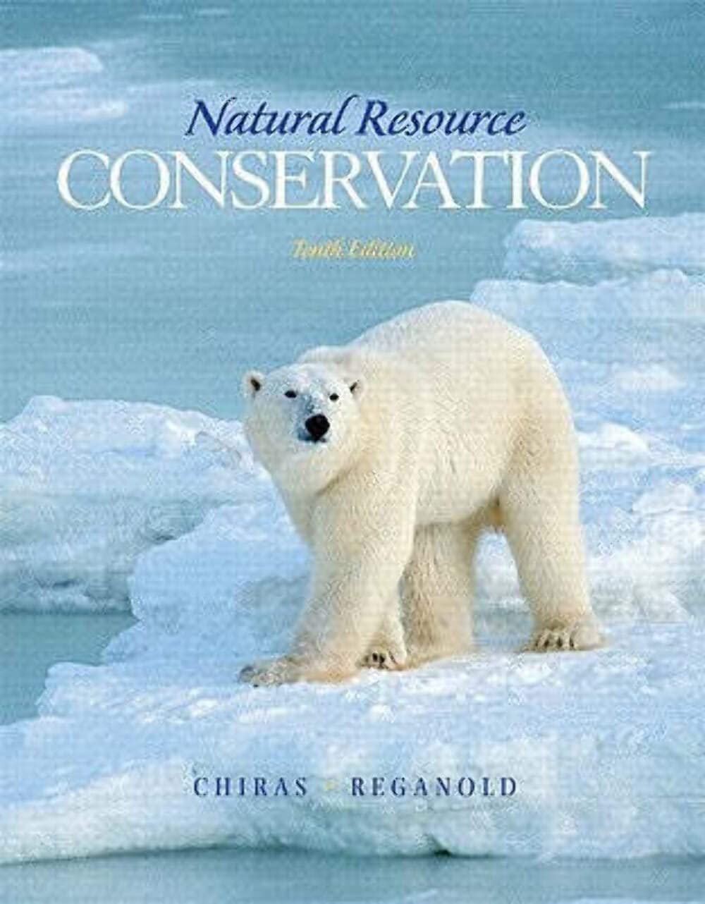Natural Resource Conservation: Management for a Sustainable Future,Used