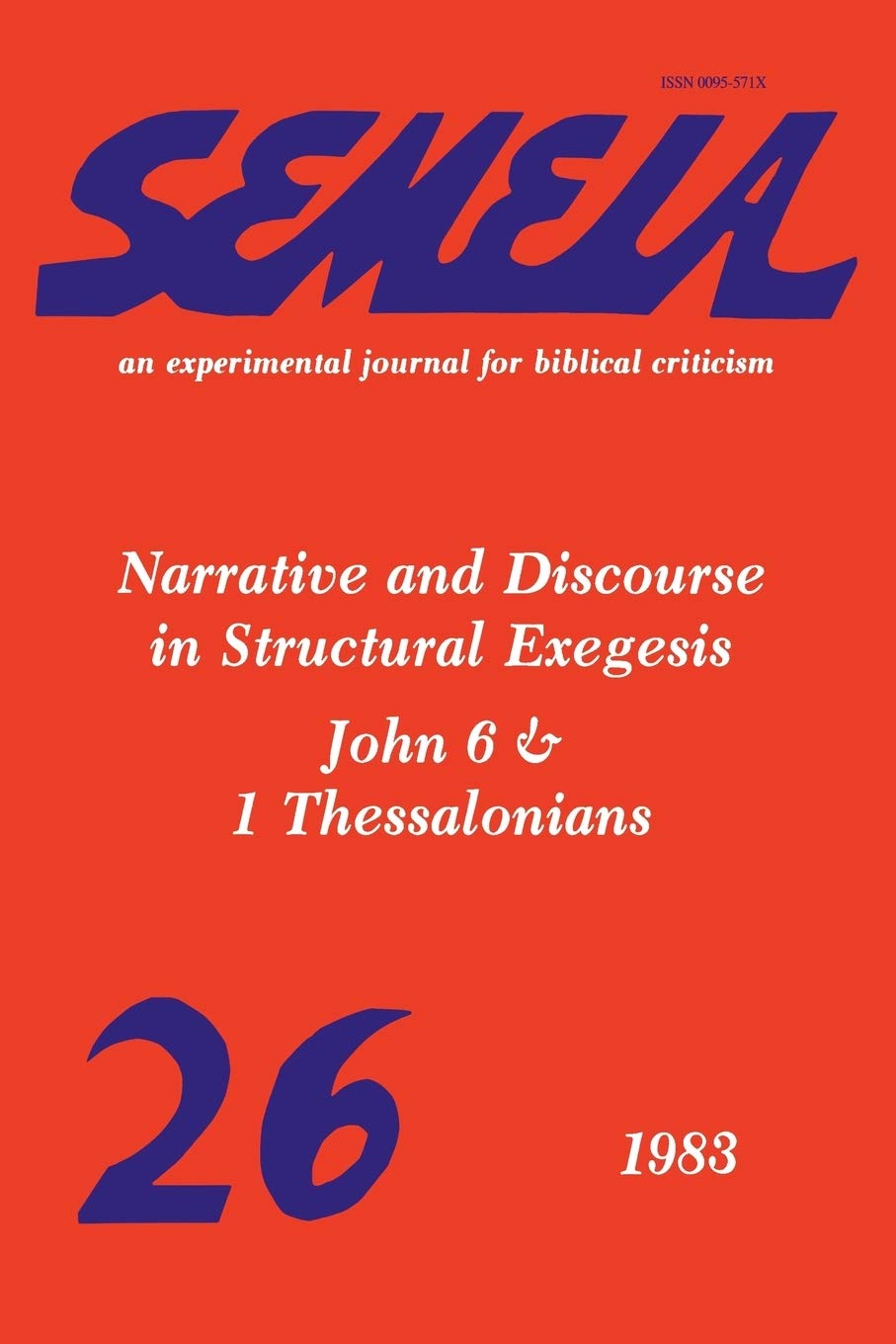 Semeia 26: Narrative And Discourse In Structural Exegesisjohn 6 & 1 Thessalonians,Used