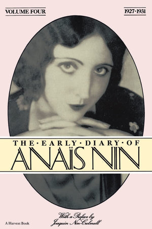 The Early Diary Of Anais Nin, Vol. 4 (19271931),New