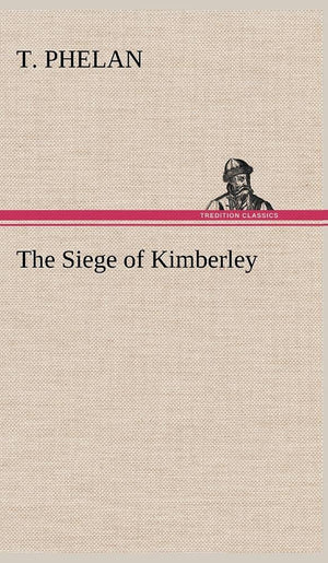 The Siege of Kimberley,Used