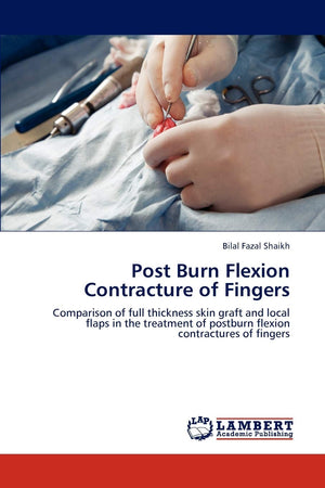 Post Burn Flexion Contracture of Fingers: Comparison of full thickness skin graft and local flaps in the treatment of postburn f,Used