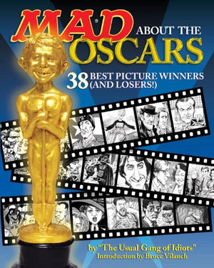 Mad About The Oscars: 38 Best Picture Winners (And Losers!)