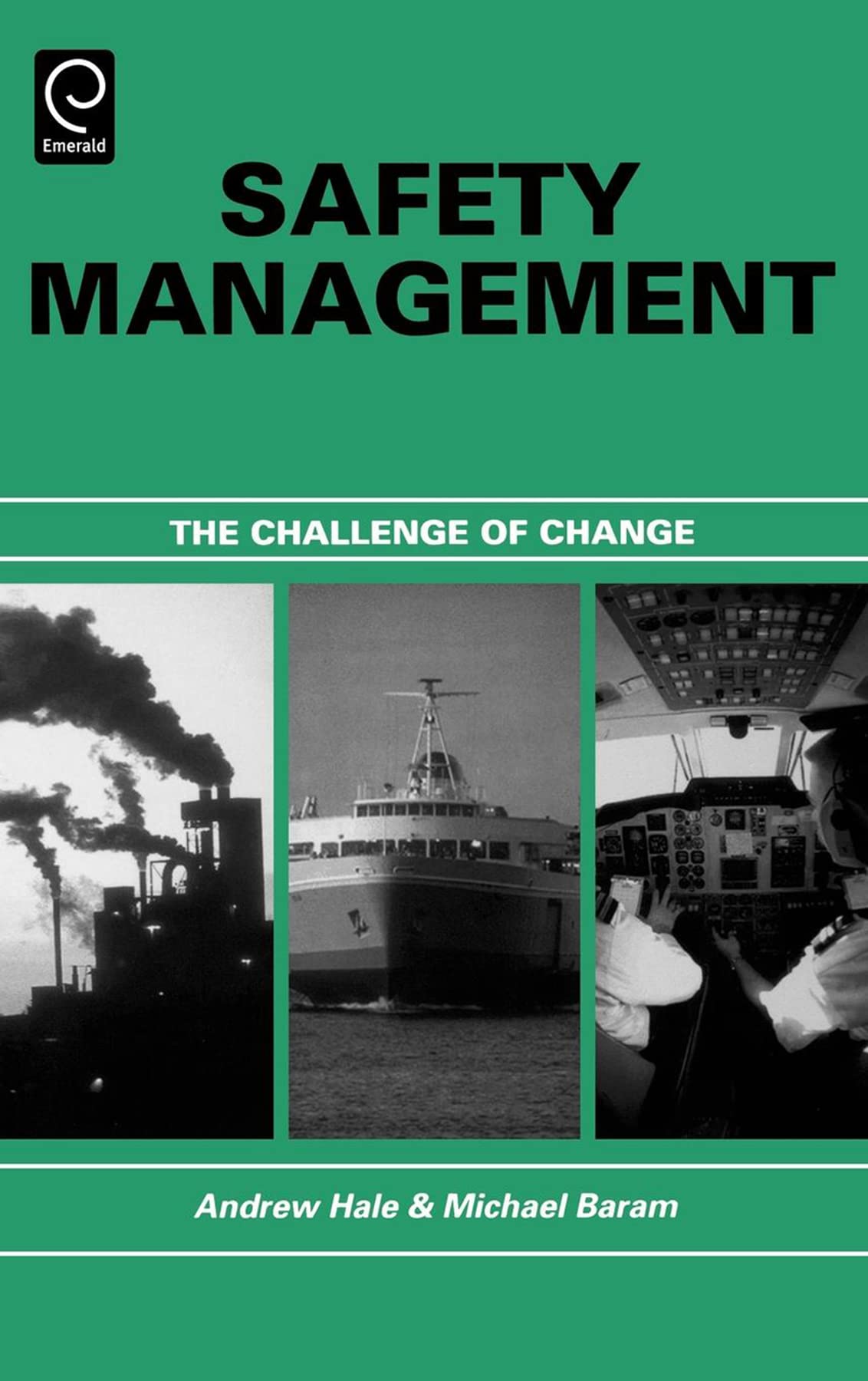 Safety Management: The Challenge of Change,Used