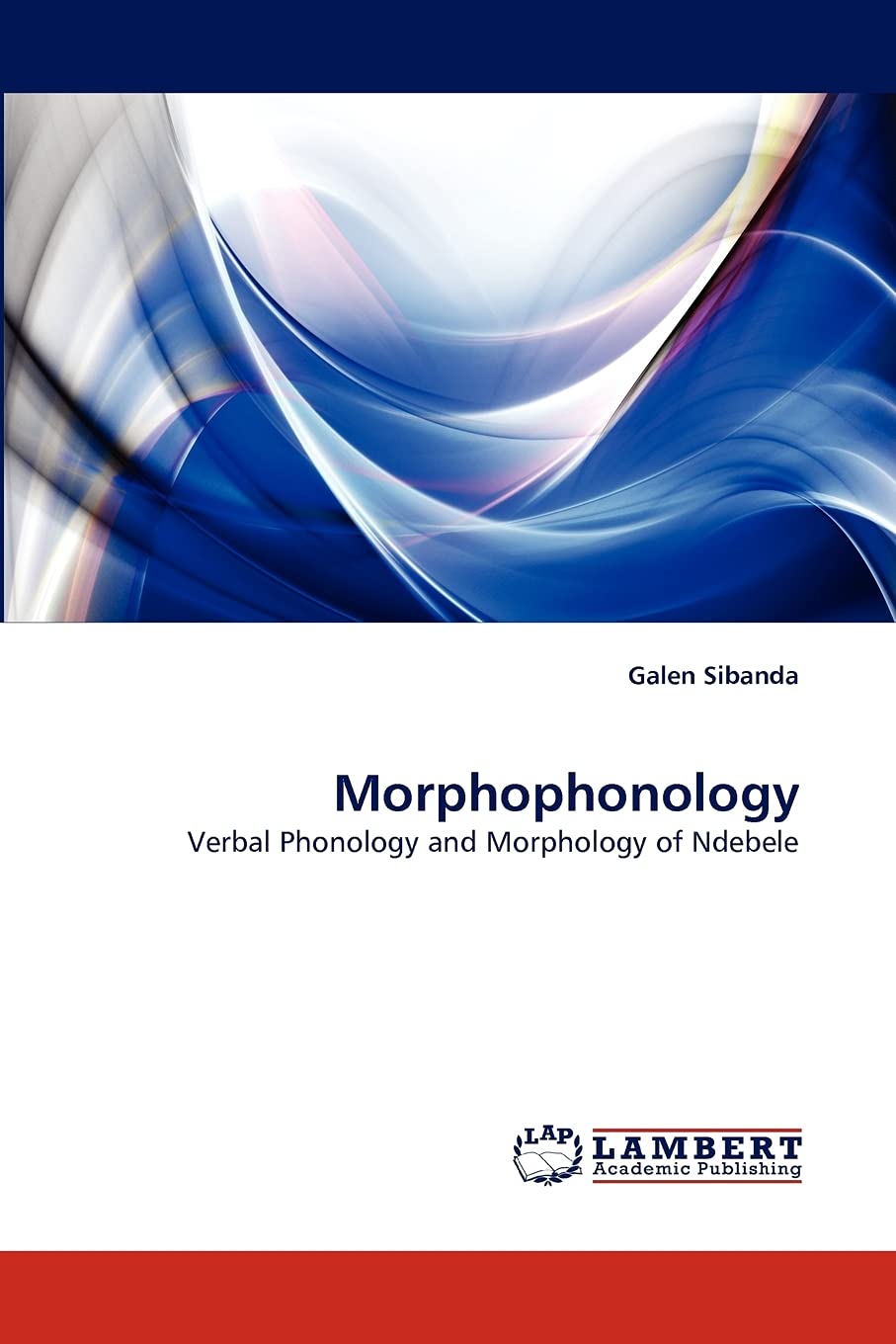 Morphophonology: Verbal Phonology and Morphology of Ndebele,Used