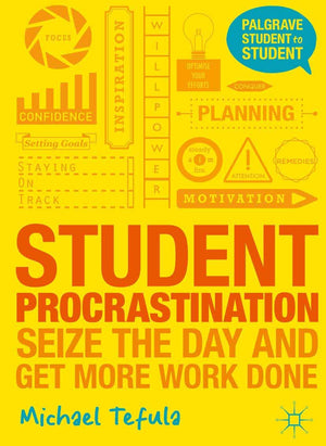 Student Procrastination: Seize the Day and Get More Work Done (Student to Student, 5),Used