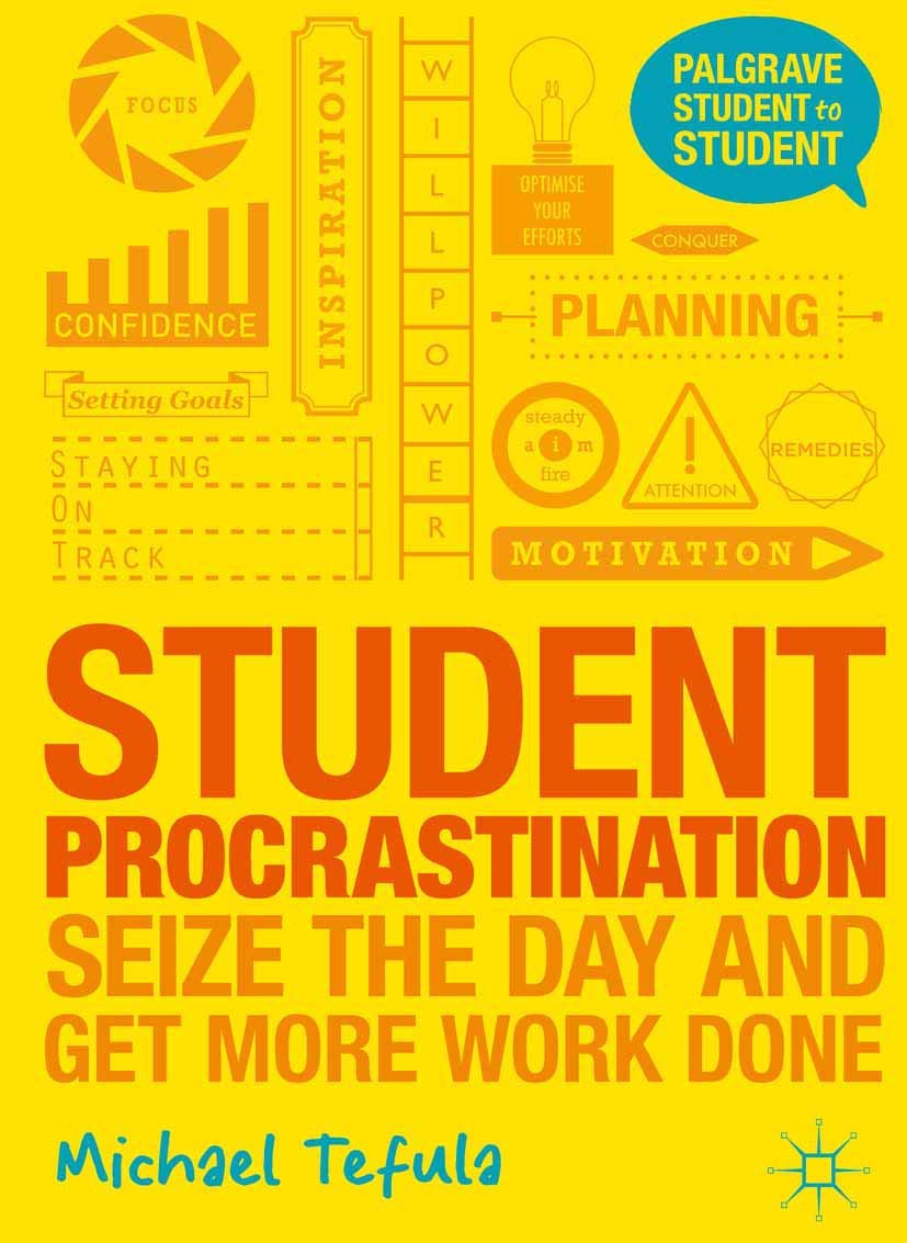 Student Procrastination: Seize the Day and Get More Work Done (Student to Student, 5),Used