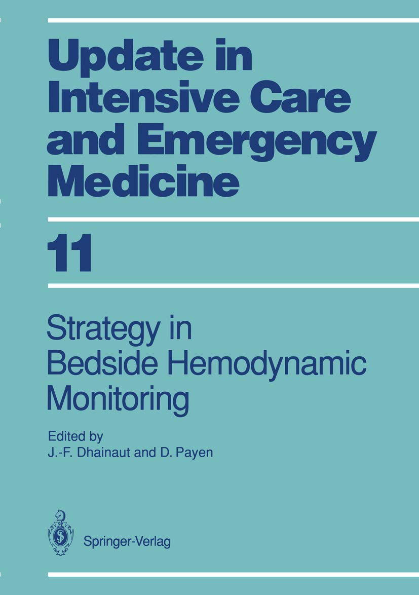Strategy in Bedside Hemodynamic Monitoring (Update in Intensive Care and Emergency Medicine, 11),Used
