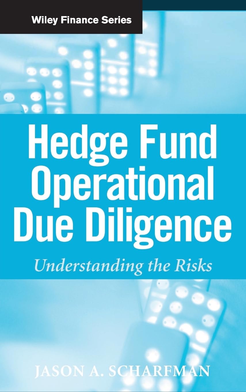 Hedge Fund Operational Due Diligence: Understanding the Risks,Used