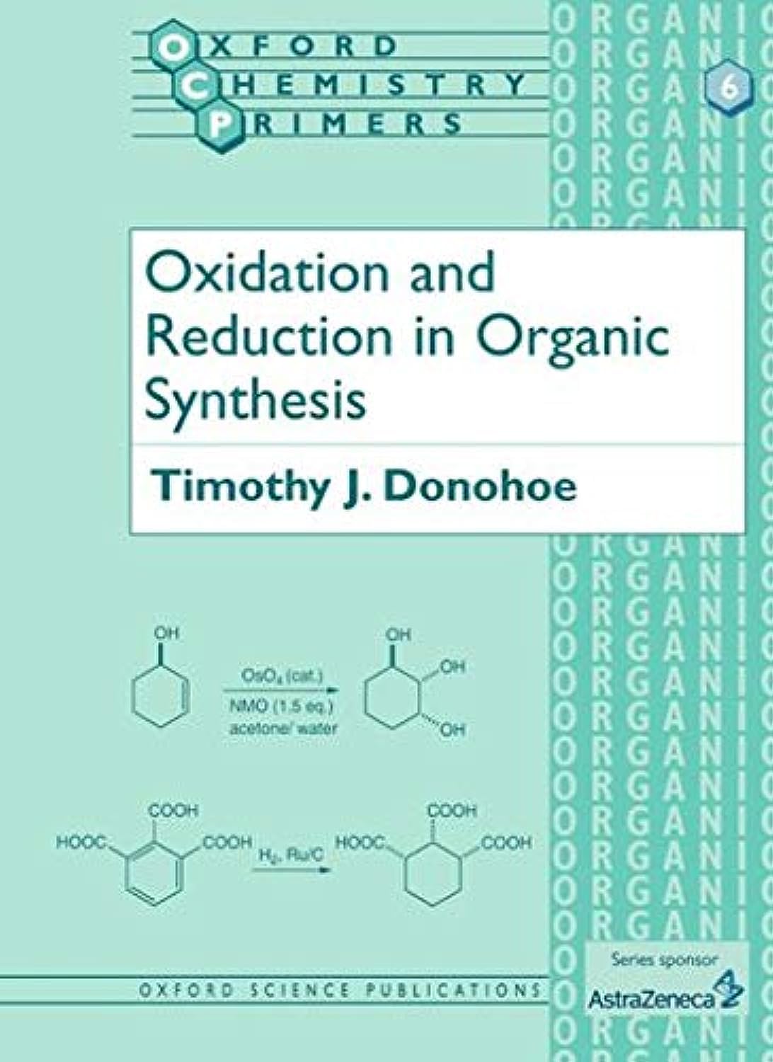 Oxidation and Reduction in Organic Synthesis (Oxford Chemistry Primers),Used